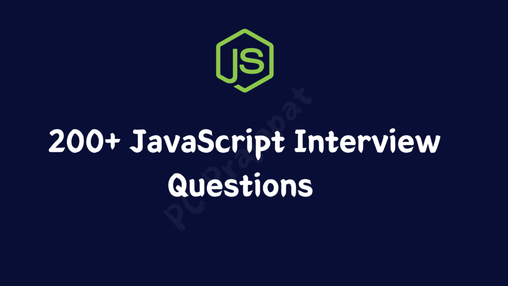 200+ JavaScript Interview Questions