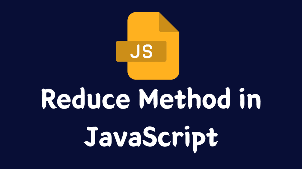 Reduce Method in JavaScript