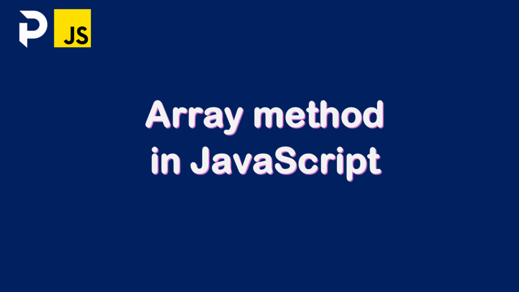 Array method in JavaScript