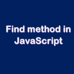 find method in JavaScript